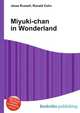 Miyuki-chan in Wonderland, Jesse Russell,Ronald Cohn 