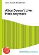 Alice Doesn't Live Here Anymore, Jesse Russell,Ronald Cohn 