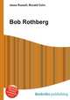 Bob Rothberg, Jesse Russell,Ronald Cohn 