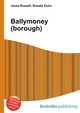 Ballymoney (borough), Jesse Russell,Ronald Cohn 