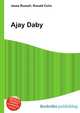 Ajay Daby, Jesse Russell,Ronald Cohn 