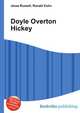 Doyle Overton Hickey, Jesse Russell,Ronald Cohn 