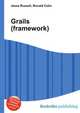 Grails (framework), Jesse Russell,Ronald Cohn 