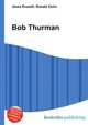 Bob Thurman, Jesse Russell,Ronald Cohn 