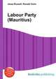 Labour Party (Mauritius), Jesse Russell,Ronald Cohn 
