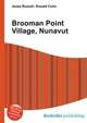 Brooman Point Village, Nunavut, Jesse Russell,Ronald Cohn 