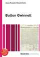 Button Gwinnett, Jesse Russell,Ronald Cohn 