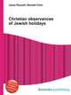 Christian observances of Jewish holidays, Jesse Russell,Ronald Cohn 