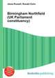 Birmingham Northfield (UK Parliament constituency), Jesse Russell,Ronald Cohn 