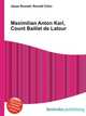 Maximilian Anton Karl, Count Baillet de Latour, Jesse Russell,Ronald Cohn 