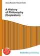 A History of Philosophy (Copleston), Jesse Russell,Ronald Cohn 