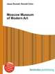Moscow Museum of Modern Art, Jesse Russell,Ronald Cohn 