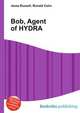 Bob, Agent of HYDRA, Jesse Russell,Ronald Cohn 