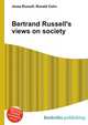 Bertrand Russell's views on society, Jesse Russell,Ronald Cohn 