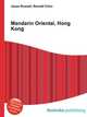 Mandarin Oriental, Hong Kong, Jesse Russell,Ronald Cohn 