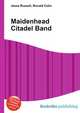 Maidenhead Citadel Band, Jesse Russell,Ronald Cohn 