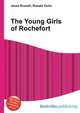 The Young Girls of Rochefort, Jesse Russell,Ronald Cohn 