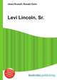 Levi Lincoln, Sr., Jesse Russell,Ronald Cohn 