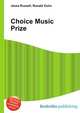 Choice Music Prize, Jesse Russell,Ronald Cohn 
