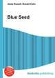 Blue Seed, Jesse Russell,Ronald Cohn 