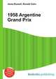 1958 Argentine Grand Prix, Jesse Russell,Ronald Cohn 