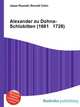 Alexander zu Dohna-Schlobitten (1661 1728), Jesse Russell,Ronald Cohn 