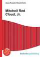 Mitchell Red Cloud, Jr., Jesse Russell,Ronald Cohn 