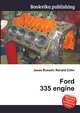 Ford 335 engine, Jesse Russell,Ronald Cohn 