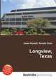 Longview, Texas, Jesse Russell,Ronald Cohn 
