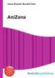 AniZona, Jesse Russell,Ronald Cohn 