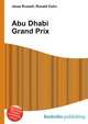 Abu Dhabi Grand Prix, Jesse Russell,Ronald Cohn 