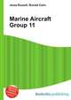 Marine Aircraft Group 11, Jesse Russell,Ronald Cohn 
