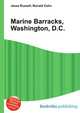 Marine Barracks, Washington, D.C., Jesse Russell,Ronald Cohn 