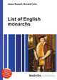 List of English monarchs, Jesse Russell,Ronald Cohn 