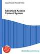 Advanced Access Content System, Jesse Russell,Ronald Cohn 