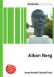 Alban Berg, Jesse Russell,Ronald Cohn 