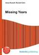 Missing Years, Jesse Russell,Ronald Cohn 