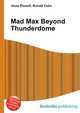 Mad Max Beyond Thunderdome, Jesse Russell,Ronald Cohn 