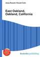 East Oakland, Oakland, California, Jesse Russell,Ronald Cohn 