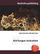 Ant-fungus mutualism, Jesse Russell,Ronald Cohn 