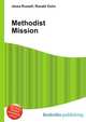 Methodist Mission, Jesse Russell,Ronald Cohn 