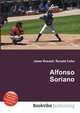 Alfonso Soriano, Jesse Russell,Ronald Cohn 