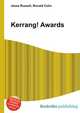 Kerrang! Awards, Jesse Russell,Ronald Cohn 