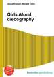 Girls Aloud discography, Jesse Russell,Ronald Cohn 