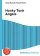 Honky Tonk Angels, Jesse Russell,Ronald Cohn 