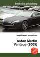 Aston Martin Vantage (2005), Jesse Russell,Ronald Cohn 