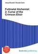 Fullmetal Alchemist 2: Curse of the Crimson Elixir, Jesse Russell,Ronald Cohn 