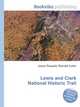 Lewis and Clark National Historic Trail, Jesse Russell,Ronald Cohn 
