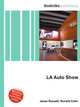 LA Auto Show, Jesse Russell,Ronald Cohn 