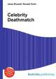 Celebrity Deathmatch, Jesse Russell,Ronald Cohn 